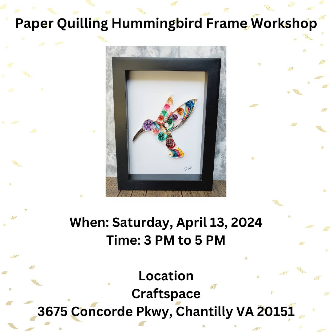 Paper Quilling Hummingbird Workshop 

eventbrite.com/e/paper-quilli…
