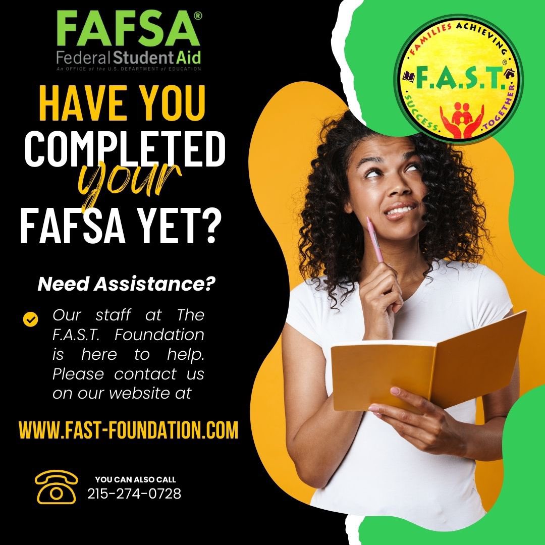 Colleges and career schools use the FAFSA form to determine how much financial aid you're eligible to receive, which could include grants, scholarships, work-study funds, and loans. Our staff at The F.A.S.T. Foundation is here to help. Please contact us at fast-foundation.com