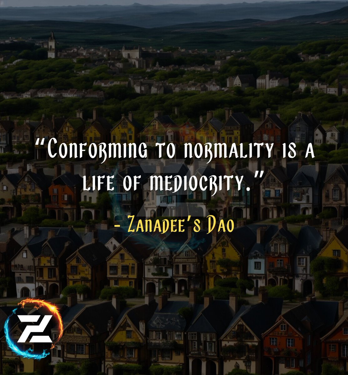 Mediocrity’s Conformity

“Conforming to normality is a life of mediocrity.”

#BreakFree #SpiritualJourney #SpiritualStrength #ChangeYourMindset #Success

Zanadee’s Dao