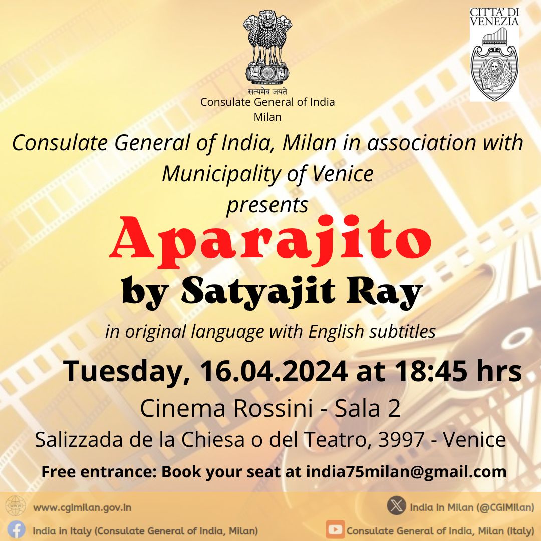 Consulate General of India in Milan in association with Municipality of Venice invites for the screening of “Aparajito” by Satyajit Ray on 16.04.2024. To reserve your seat write at india75milan@gmail.com. More details in the flyer below. @MEAIndia @IndiainItaly @comunevenezia