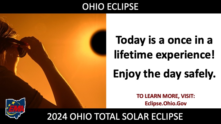 Today is the day! As you await the solar eclipse, follow recommended safety guidelines. When the moon blocks the sun, it is not safe to look directly at the sun unless you are using eye protection for solar viewing. Learn more at: ema.ohio.gov/media-publicat… #SolarEclipse