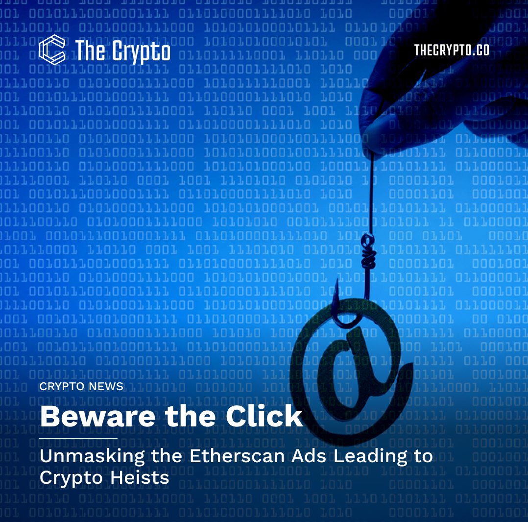 🚨 ALERT: Phishing ads found on #Etherscan! These scams lure users to fake sites &amp; drain crypto wallets. 2023 saw $300M lost to scams, impacting 324K users. Keep your wallet secure! Read more➡️thecrypto.co/article/phishi…