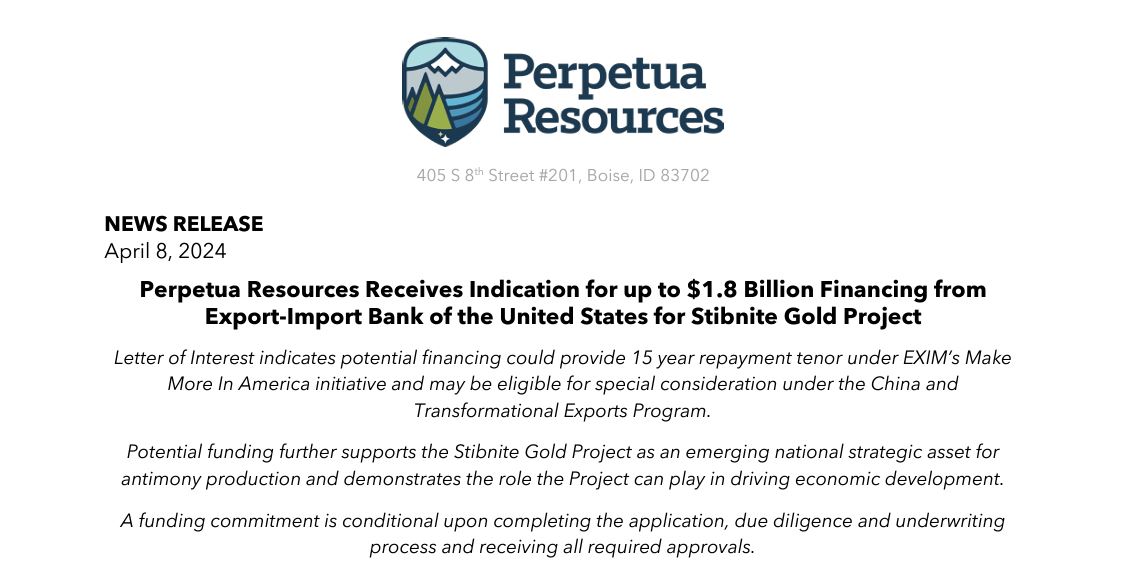 NEWS: Perpetua has received a Letter of Interest for up to $1.8 Billion from @eximbankus to finance the Stibnite Gold Project. $PPTA Read more here: perpetuaresources.com/wp-content/upl…