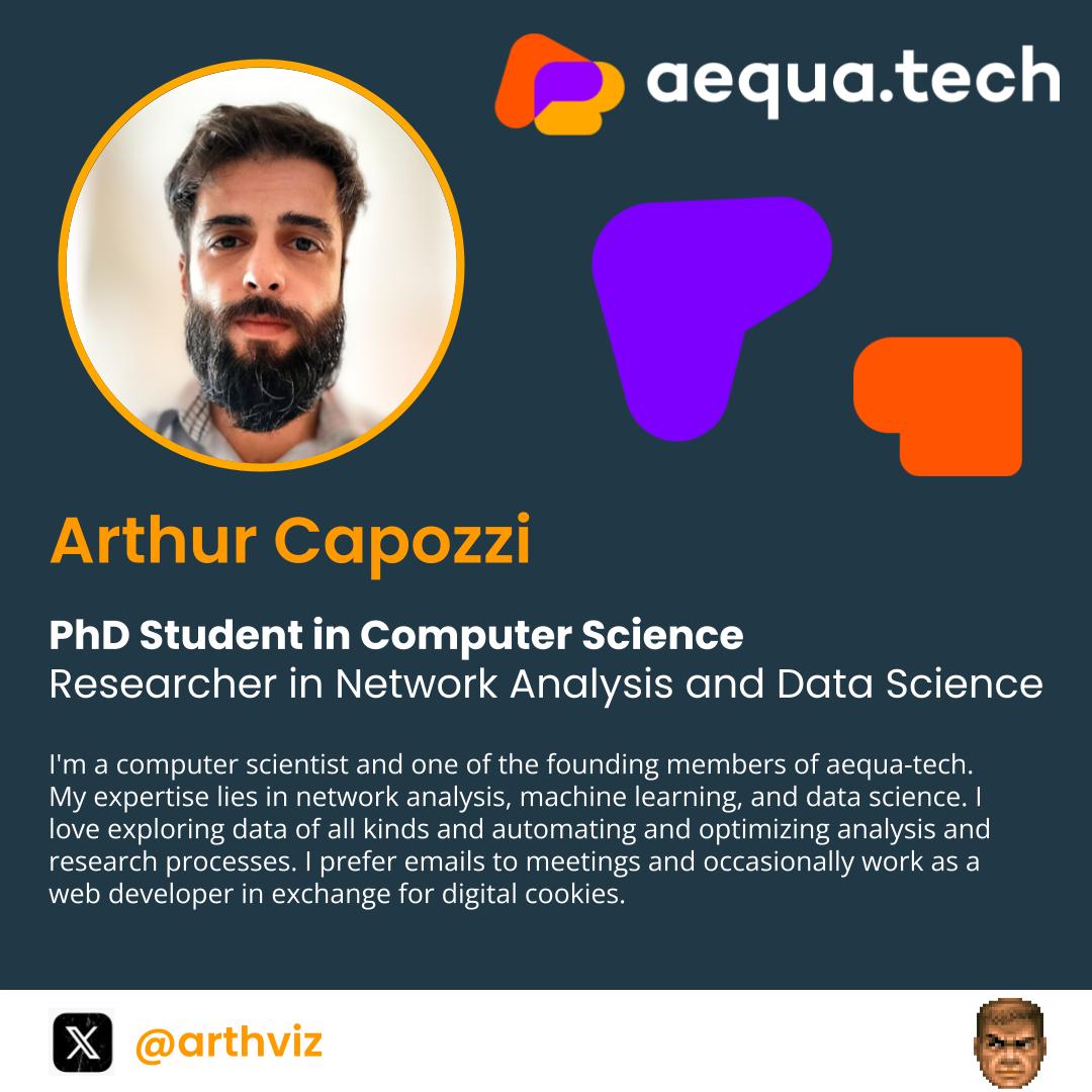 ⭐ Meet #aequatech's co-founders!

🔍 @arthviz's expertise in Network Analysis drives our innovative projects forward. His passion for exploring data and his fascination with generative AI add an extra layer of creativity to our discoveries. #MachineLearning #GenerativeAI🚀📊💻