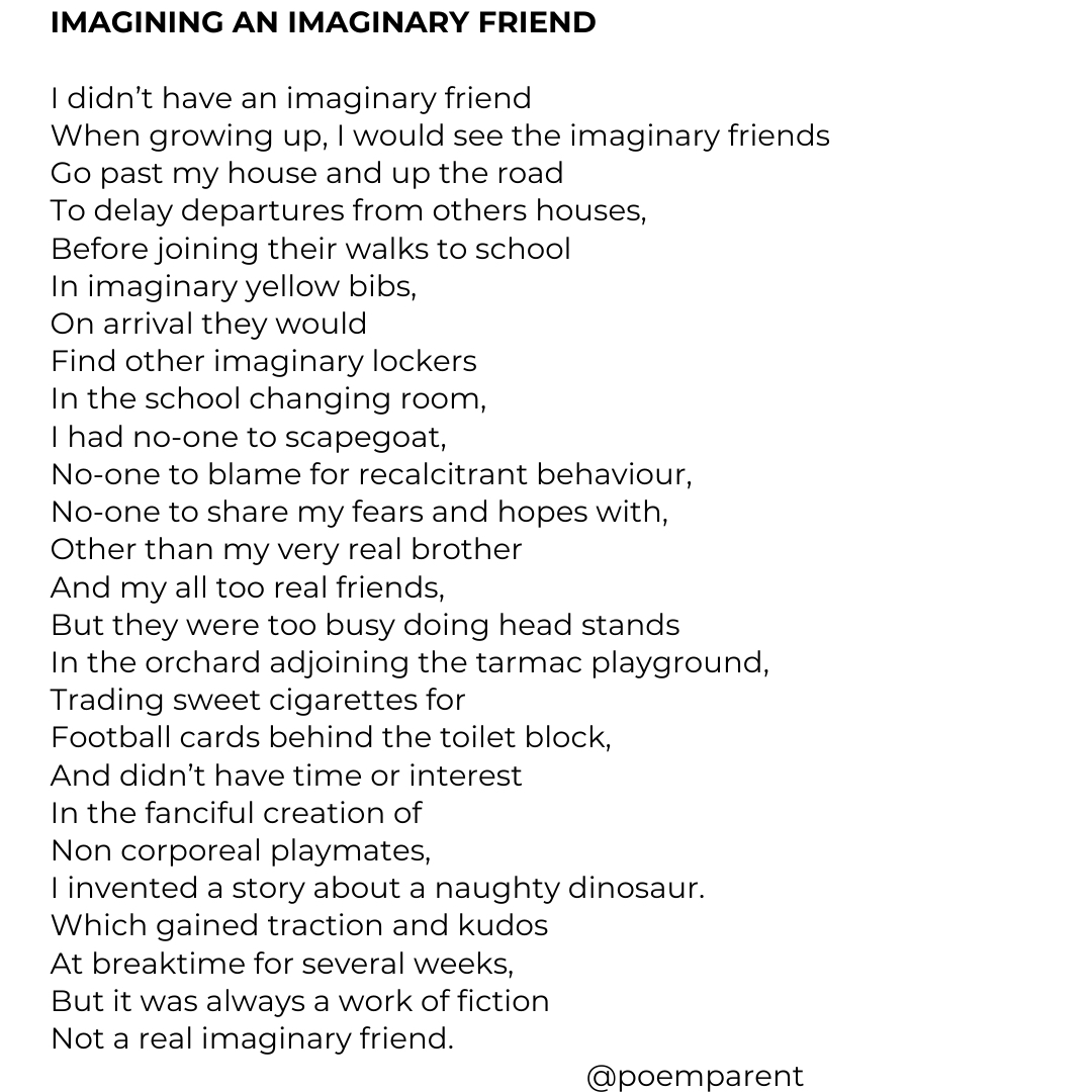 Did you have imaginary friends growing up?. 

#imaginaryfriends #imagination #childhood #childhoodmemories #childhoodmemory 
#poem #poetry #poemoftheday #dailypost #dailypoem #dailypoems #writing #writingcommunity #writingcommunityofinstagram #writingcommunityofig