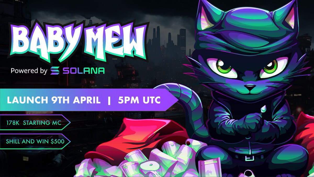 BabyMewSolana's tweet photo. $BabyMEW will launch on Raydium  Tuesday 9th of April at 5:00pm UTC!

$BabyMew Contract:

Bhn11r89JjFfUYpic8jYFTui43BnyzoKQ8778p9SsQZ

Let’s takeover Solana! 🐈‍⬛ 

#BabyMEW #Mew #Solana #Pinksale #Launch #Binance https://t.co/imrgqe450A