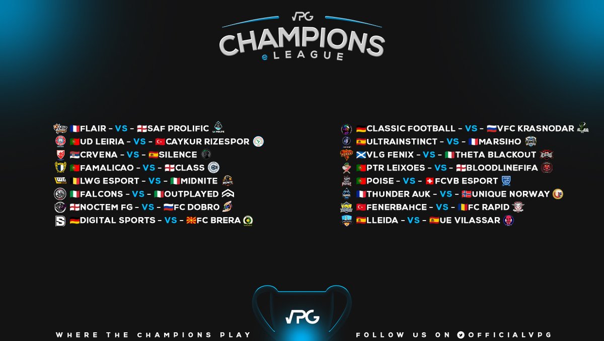 Virtual Pro Gaming (@officialvpg) on Twitter photo 🏆 Champions eLeague
⚽️ 11v11 Pro Clubs <a href="/EASPORTSFC/">EA SPORTS FC</a>
💰 $2500 in prizes!
🆚 Round of 32!
💻 virtualprogaming.com/tournament/Cha…
👊Best of luck to all teams in the KO stages!
🇹🇷<a href="/FBespor/">Fenerbahçe Espor</a>
🇵🇹 <a href="/UDLeiriaesports/">União de Leiria Esports</a>
🇪🇸 @LleidaeSports_
🇵🇹 <a href="/PoiseGaming_/">Poise Gaming</a>
🇮🇹 <a href="/FalconsVPC/">FALCONS</a>
🇫🇷 @FlairVPG
🇵🇹 <a href="/famaesports/">FC Famalicão Esports</a> 🏆 Champions eLeague
⚽️ 11v11 Pro Clubs <a href="/EASPORTSFC/">EA SPORTS FC</a>
💰 $2500 in prizes!
🆚 Round of 32!
💻 virtualprogaming.com/tournament/Cha…
👊Best of luck to all teams in the KO stages!
🇹🇷<a href="/FBespor/">Fenerbahçe Espor</a>
🇵🇹 <a href="/UDLeiriaesports/">União de Leiria Esports</a>
🇪🇸 @LleidaeSports_
🇵🇹 <a href="/PoiseGaming_/">Poise Gaming</a>
🇮🇹 <a href="/FalconsVPC/">FALCONS</a>
🇫🇷 @FlairVPG
🇵🇹 <a href="/famaesports/">FC Famalicão Esports</a>