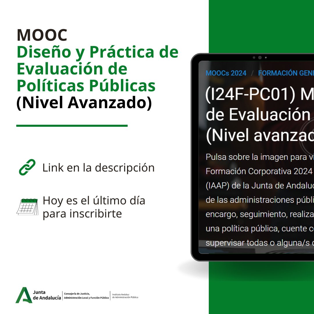 🔊Hoy es el último día para inscribirte al #MOCC de Diseño y Práctica de Evaluación de Políticas Públicas (Nivel Avanzado) ¡No te lo pierdas! ➡️juntadeandalucia.es/institutodeadm… #ConsejeriaJusticia #JuntadeAndalucia