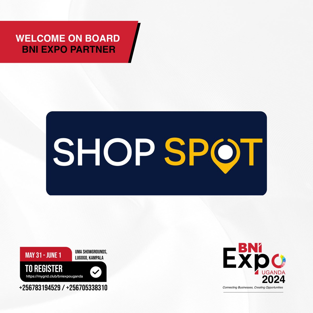 Join us in welcoming aboard @ShopSpot app as an official BNI Expo Partner. Register to attend the 2 day event at the link below; mygrid.club/bniexpouganda #BNIExpo2024