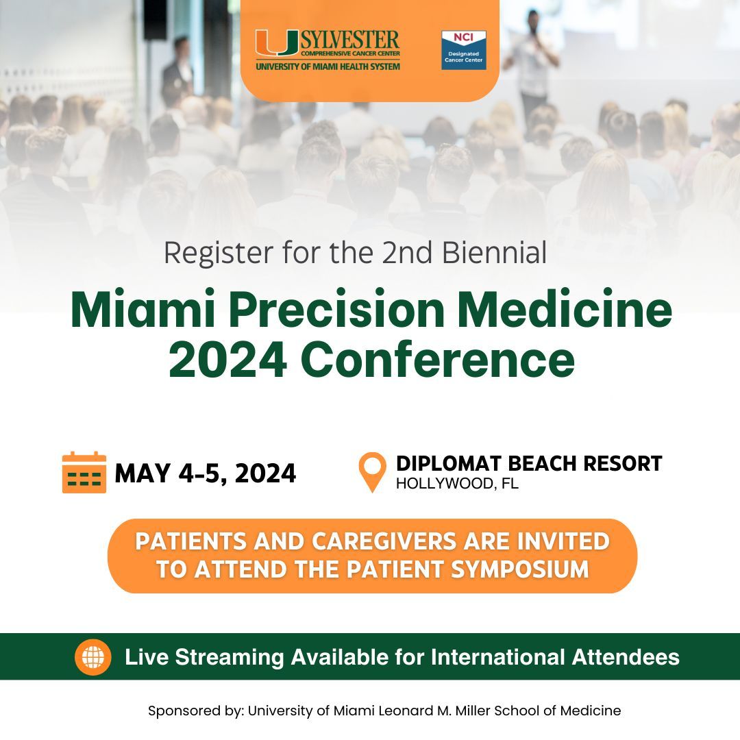 The @sylvestercancer Miami Precision Medicine 2024 & Patient Symposium is back May 4-5, 2024! Live and Virtual event for International attendees! 👉 Learn more and REGISTER today: buff.ly/3J92PuB. #PrecisionOncology #MPM2024 #PatientEducation @carmencalfa @GlopesMD