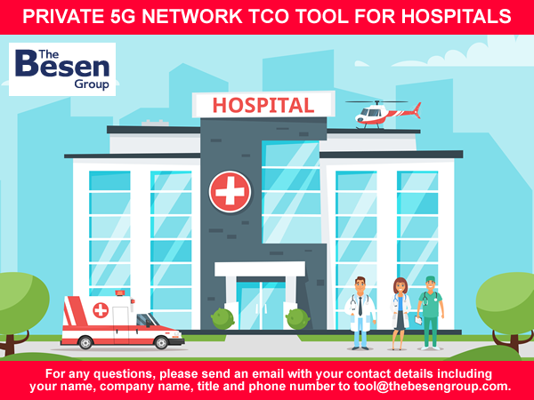 The Besen Group Releases Private 5G Network TCO Tool for Hospitals einpresswire.com/article/699469… via @ein_news #5G #private5G #healthcare #hospitals