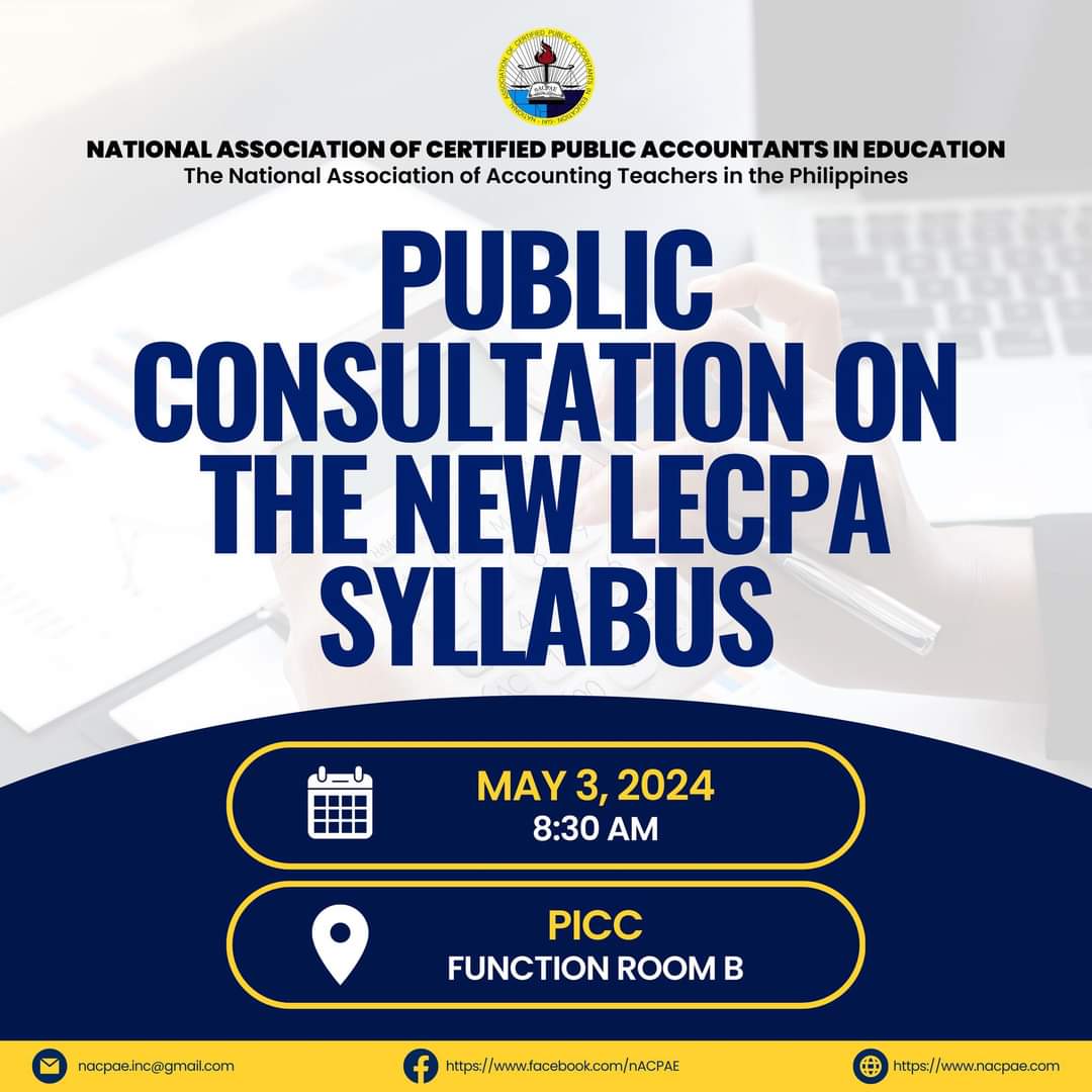 The Professional Regulatory Board of Accountancy invites the concerned accounting school administrators, teachers, and student representatives (through the NFJPIA) to the Public Consultation on the New LECPA Syllabus on May 3, 2024, at 8:30 am, at the Function Room B of the PICC
