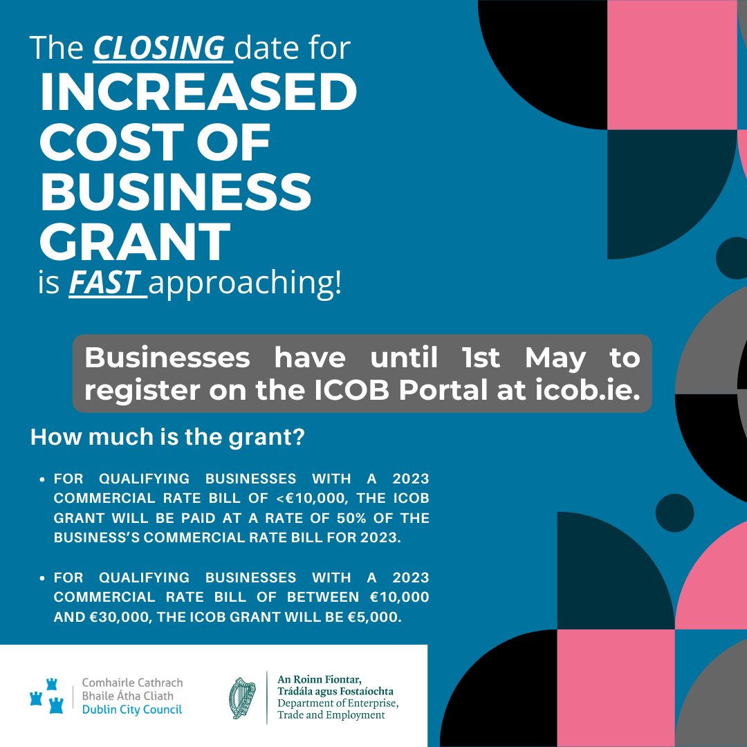 The deadline for Increased Cost of Business (ICOB) grant registration is fast approaching! Businesses have until May 1st to register on the ICOB Portal at icob.ie. Make sure to check the portal for the criteria and see if your business qualifies. Don’t miss out