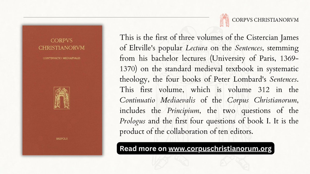 Corpus Christianorum Continuatio Mediaevalis, vol. 312 
James of Eltville's Lectura, vol. 1
More Info: bit.ly/3U9TUzA
#MedievalTwitter #CorpusChristianorum #Theology #PeterLombard #JamesofEltville #ScholasticPhilosophy