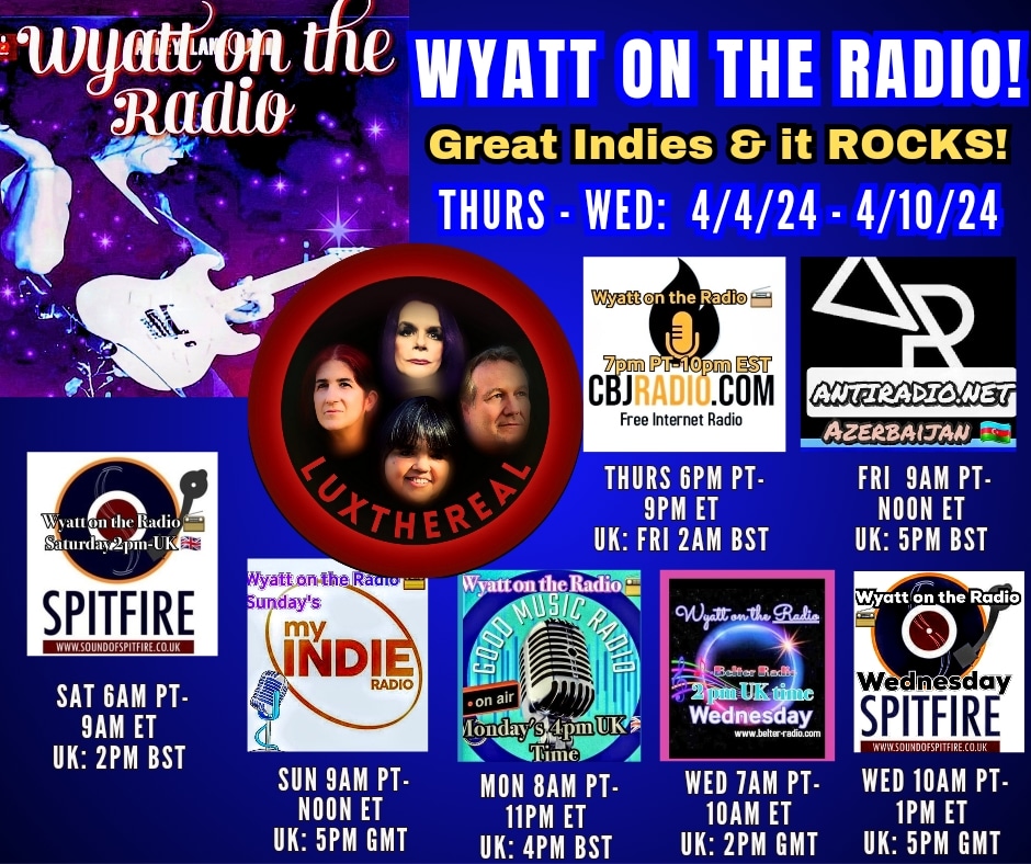 MON 4/8 8AM PT/11AM ET Luxthereal, Killer Indies Wyatt On the Radio @Goodmusicradio5 #repost @luxthereal1 @wyattpauley @karentweety1974 @webimagineserv2 @sweetleefmusic @MusicBuzz14 @BlazedRTs @thgc_rts @getslouder @dorner_martina @Know_Know44 @Delerium65 #wyattontheradio #monday