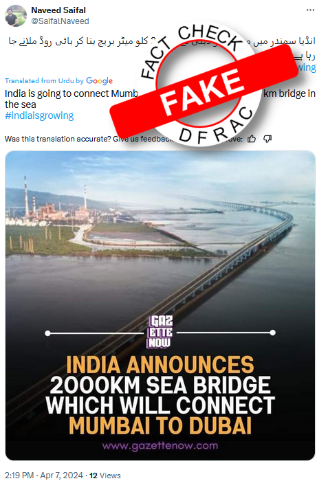 DFRAC_org's tweet photo. #claim: Taking to @X, Pakistani media outlet "Naya Pakistan" has shared an image & claimed that India announces a 2000km sea bridge which will connect Mumbai to Dubai.
#fake #Longestbridge #India #Mumbai