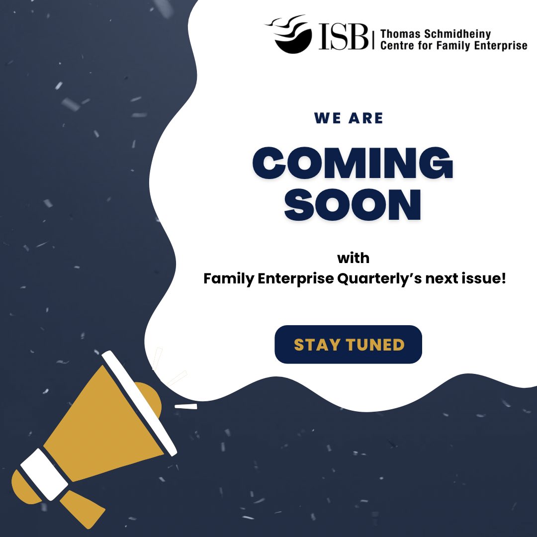 Coming soon! 
Family Enterprise Quarterly next issue! Stay tuned for the latest updates and exclusive sneak peek of the magazine’s content on our LinkedIn, Twitter and Instagram pages. Follow us now to be the first to get your hands on the magazine.
#ThS_CFE #familybusiness #isb