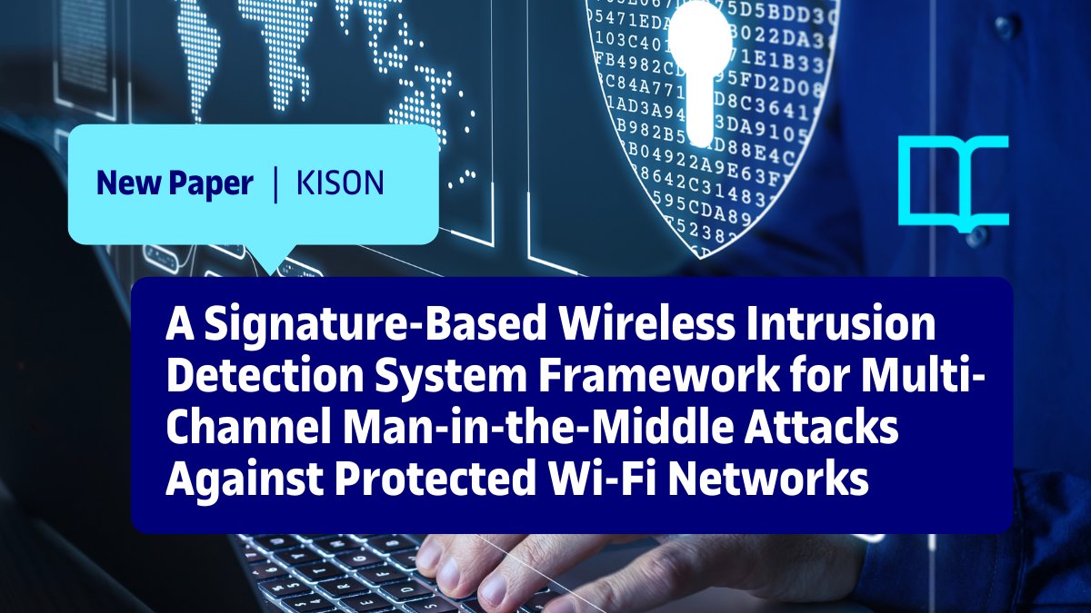 🆕 #NewPaper | A Signature-Based Wireless Intrusion Detection System Framework for Multi-Channel Man-in-the-Middle Attacks Against Protected Wi-Fi Networks ✍️Authors #IN3UOC: @manesh2019 along with @RifaHelena & @cgarrigueso 🔓 #OpenAccess 🏷️ ieeexplore.ieee.org/document/10423… #researchUOC