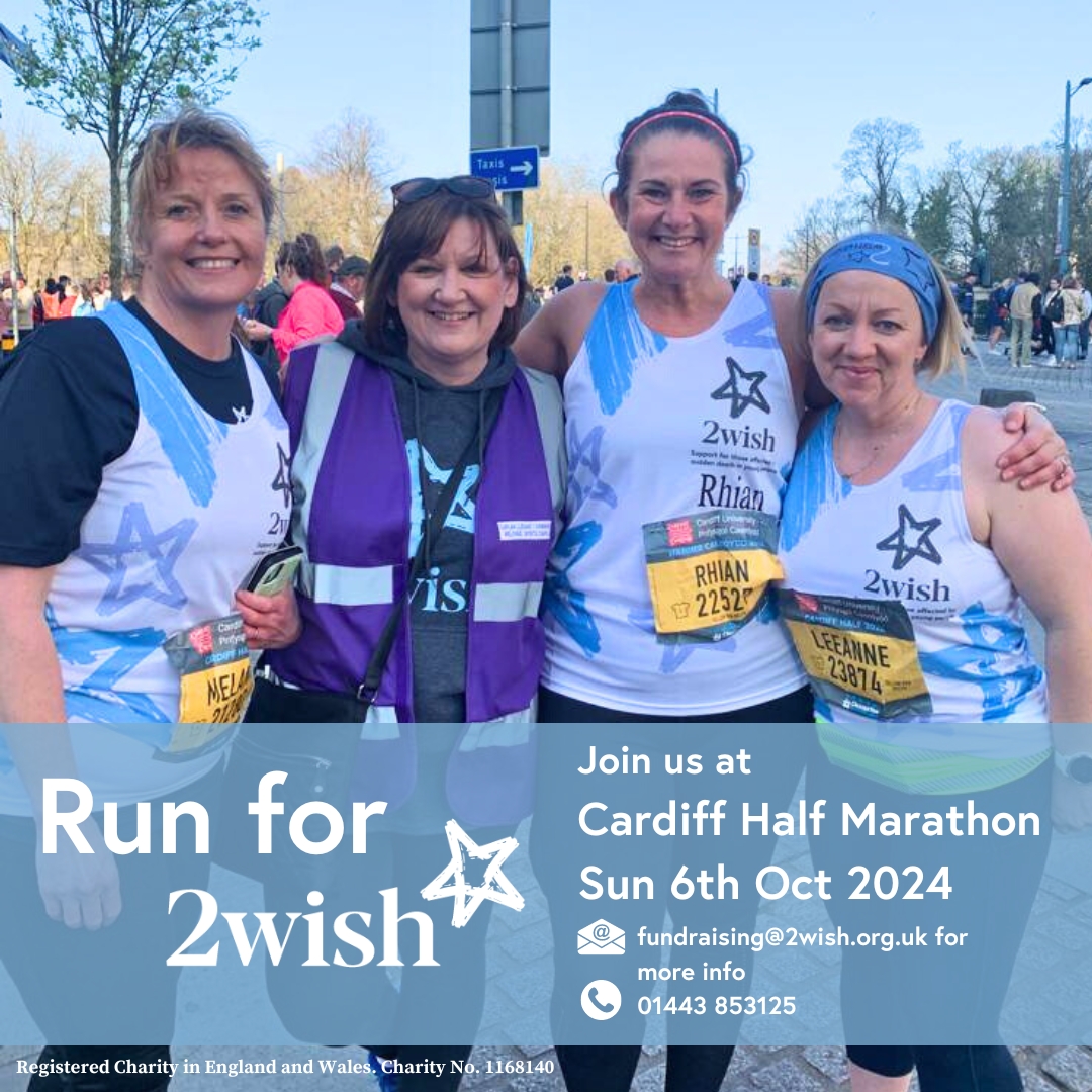 2wish Cymru provides immediate and ongoing support to anyone affected by the sudden death of a child or young person aged 25 and under. From families to professionals, we're here for you! If you would like to fundraise for us at Cardiff Half Marathon 2024, get in touch.