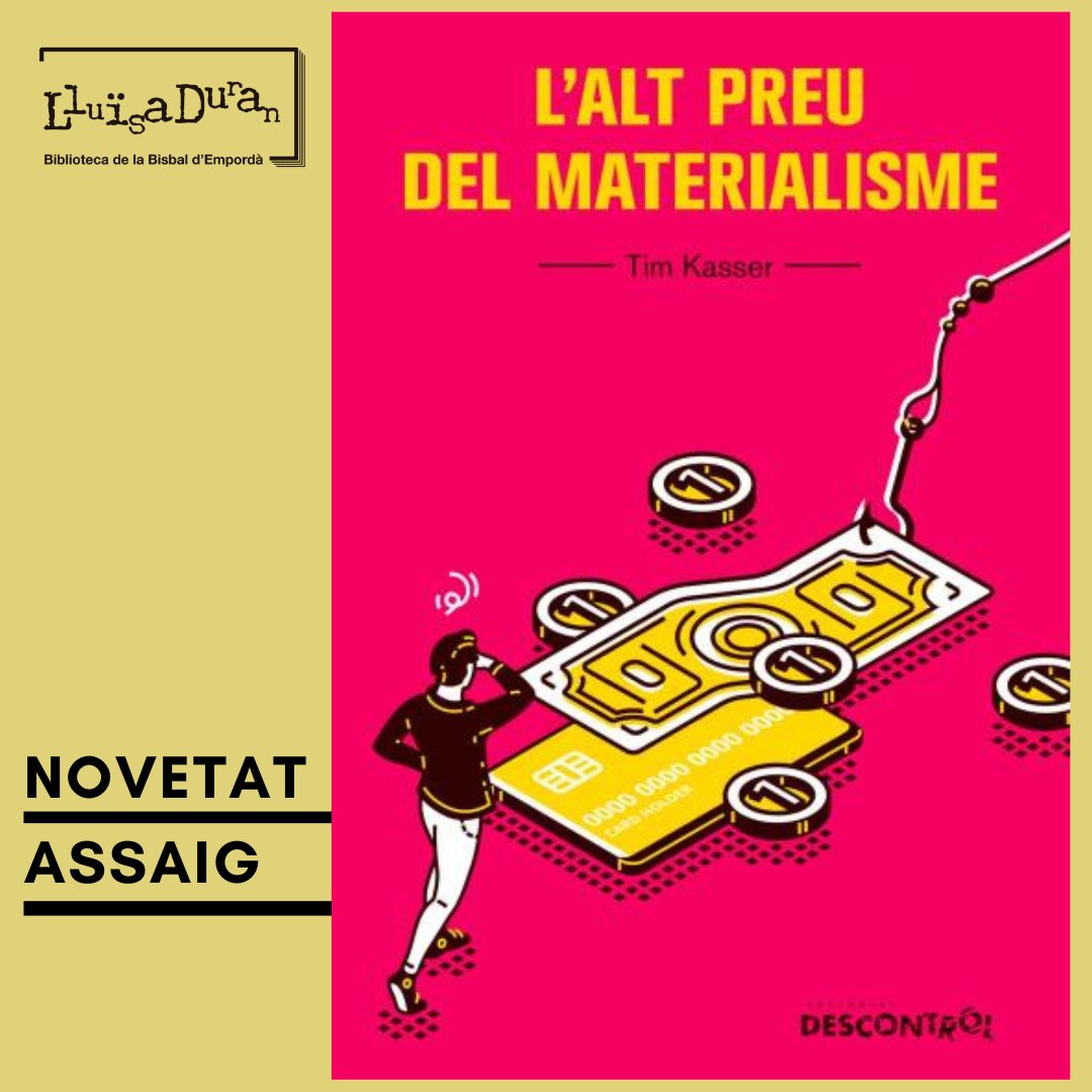 NOVETAT✨ L'alt preu del materialisme, de Tim Kasser Les persones amb valors centrats en l’acumulació de possessions materials tenen major risc d’insatisfacció, infelicitat, ansietat, depressió i problemes per relacionar-se, independentment de la seva edat, ingressos o cultura.