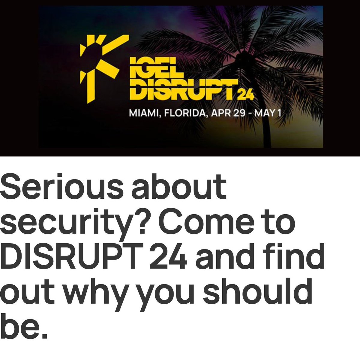 Read Fredrik Brattstig's, latest blog and discover why you should be serious about security and come to Disrupt.
Come see ‘Preventative Security Model, Chain of Trust, Read-Only Operating System … What does it mean in reality?’  bit.ly/4d1yYSP