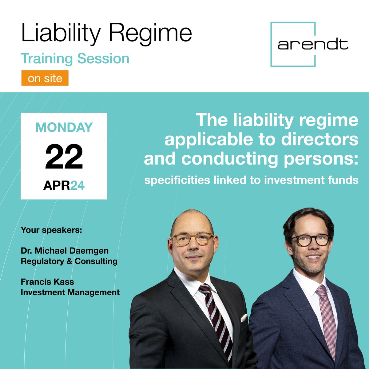 📊 Learn all about the #liabilityregime applicable to directors and conducting persons and all the specificities linked to #investmentfunds during our #training session. 💡 Our experts Dr. Michael Daemgen and Francis Kass will explore the topic with you, sharing their insights…