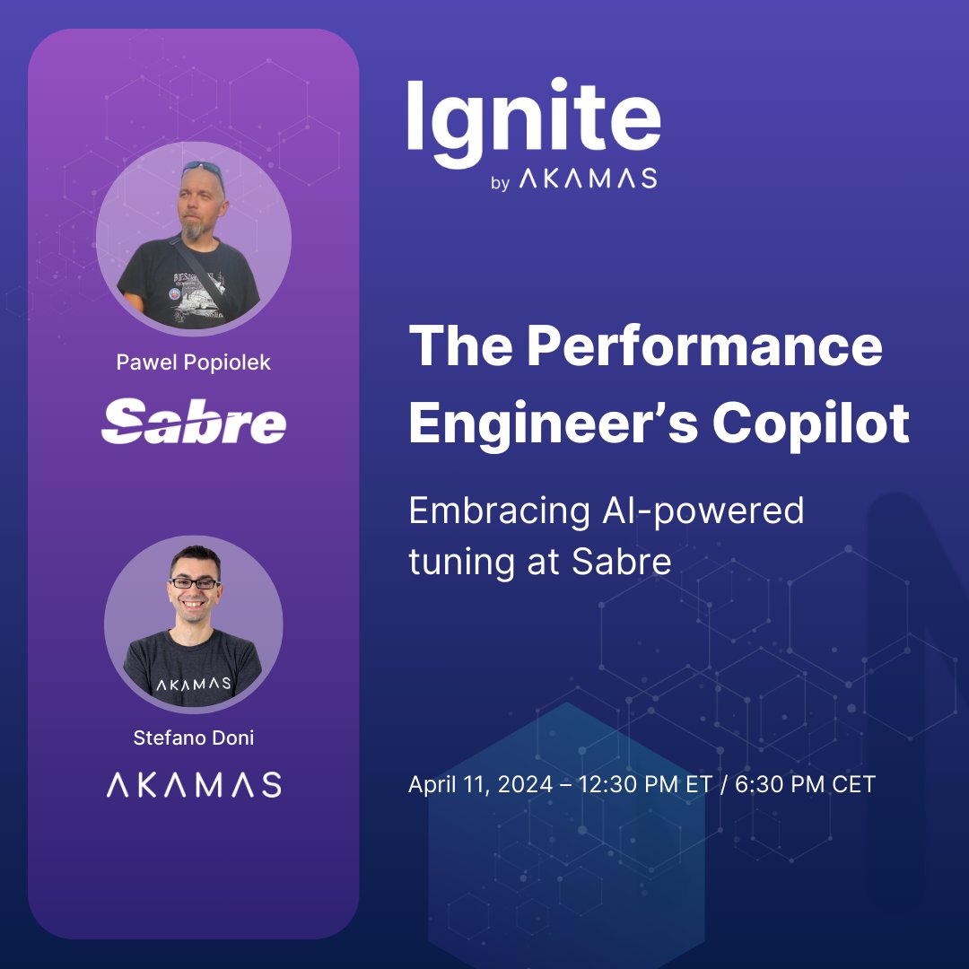 This is shaping up to be the largest Akamas Ignite webinar event ever. To register, google 'Akamas + Sabre'...