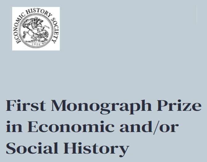 The Economic History Society award a prize for the best first monograph in Economic and/or Social History. Congratulations to the winners in 2024, Ghassan Moazzin and Maanik Nath !