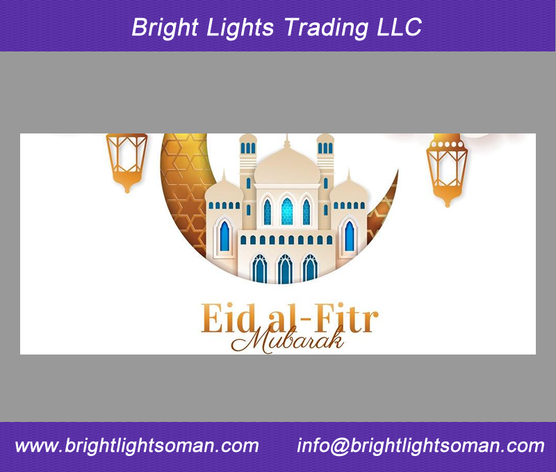 Bright Lights wishes all our customers Mubarak on the occasion of Eid al-Fitr  #EidMubarak #EidAlFitr #Eid2024 #eidholidays
