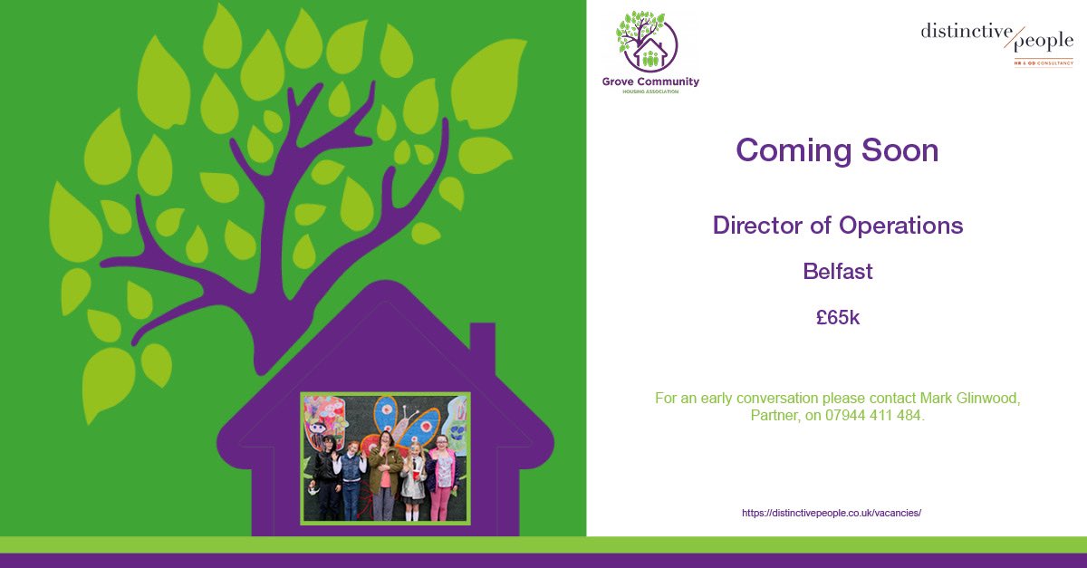 GlinwoodMark's tweet photo. Coming Soon - Curious!
As @grove_housing moves into a phase of growth @DistinctivePeop are delighted to lead the search for an Opps Director £65k. This is a new role leading the delivery of amazing services to the people of Nth Belfast #assets #property #housing Call 07944411484 https://t.co/5QyQmxK9yl