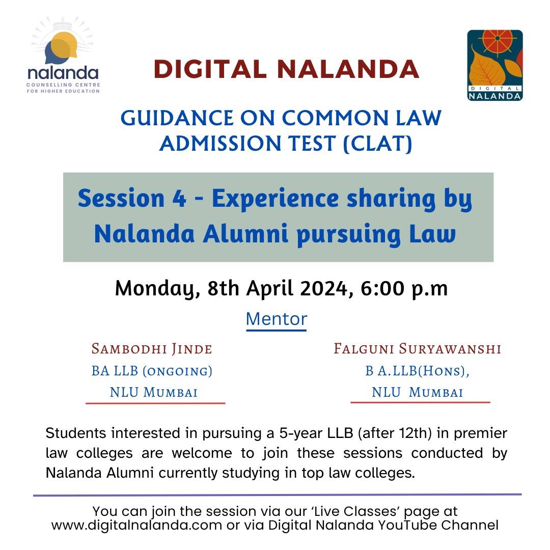 digital_nalanda's tweet image. We are going to have Session 4 of our: Online Guidance Series on CLAT. at 6:00 pm today (8th April, Monday). 

The session is on - Experience sharing by Nalanda Alumni pursuing Law. 

Please join us via Digital Nalanda&apos;s YouTube Channel.

#Jaibhim #CLAT2024 #law