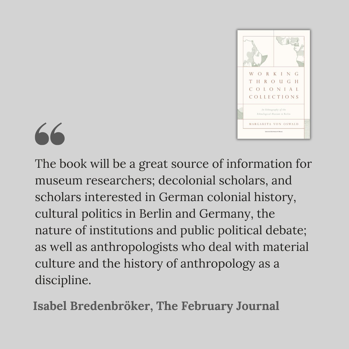 Book Review 📔 'Working Through Colonial Collections: An Ethnography of the Ethnological Museum in Berlin' in 'The February Journal' doi.org/10.35074/FJ.20… Available in paperback and #openaccess 🔓 ➡ bit.ly/3Xml5FW #colonialism #ethnological #museum #coloniallegacies
