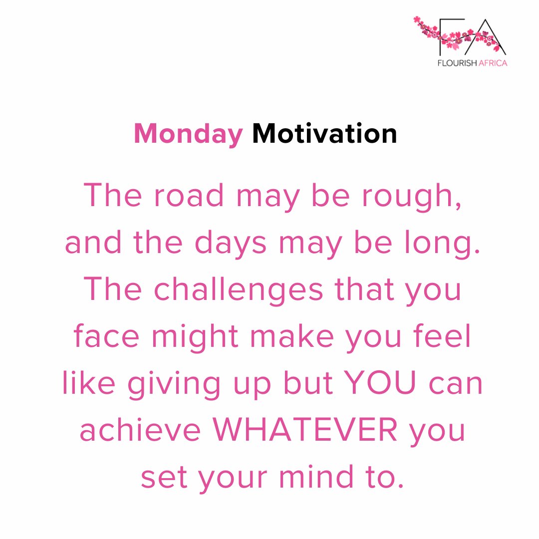 Flourish_Africa's tweet photo. You can achieve your goals and dream, just put your mind to it and put in the work.

Happy Monday!

#MondayMotivation #FlourishAfrica #FemaleBusinessOwner #2024 #NewWorkWeek https://t.co/7J9BCK24LL