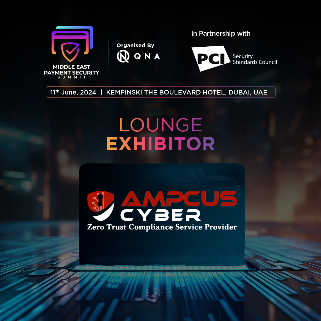Join us in welcoming '@ampcuscyber' as a Lounge Exhibitor at the Middle East Payment Security Summit, being hosted in partnership with the @PCISSC, and in Association with the @UAEBF, organized by @qna_marcom. #PCIDSS4 #MEPSS #PaySec #PCICompliance #PaymentSecurity #CyberSecurity