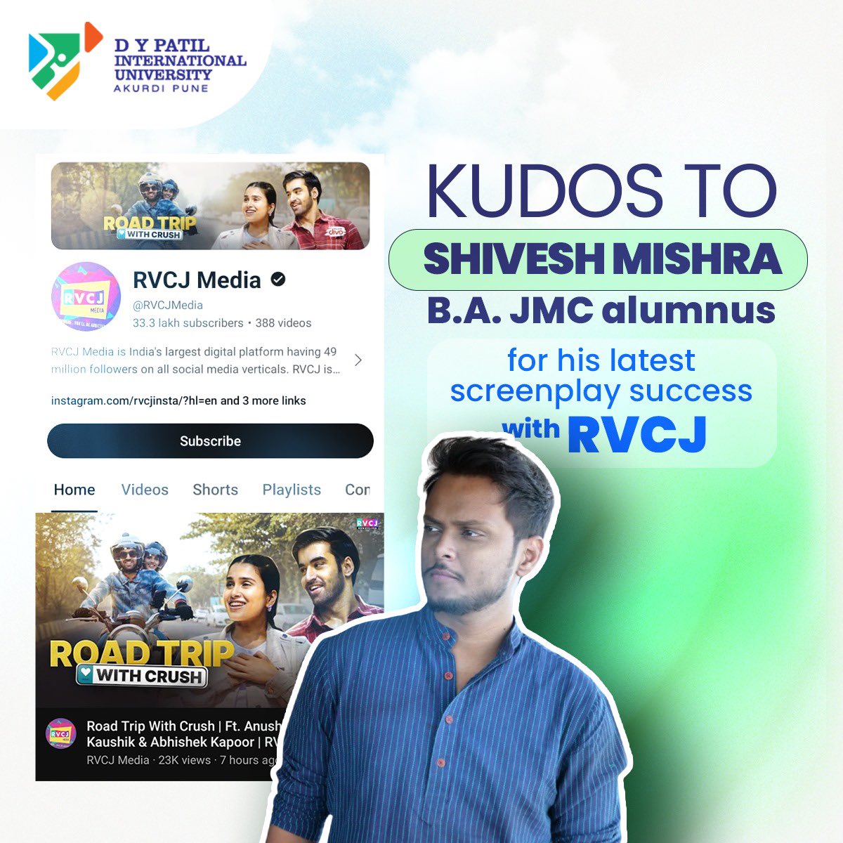 Proud of Shivesh Mishra, a standout talent from our B.A. JMC 2019-22 batch! His recent accomplishments as a screenplay writer for RVCJ and various web series are truly remarkable.

#alumniachievement #dypiualimni #proudachievememt #dypiu