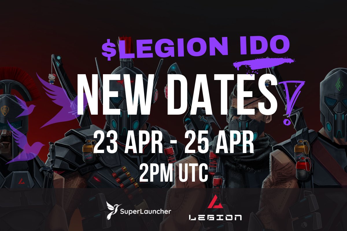 The @Legion_Ventures IDO has new dates. 🟣 We are gearing up to do the $LEGION sale closer to the new TGE date which is estimated to be in May. 🟪 23 - 25 April, 2PM UTC superlauncher.io/v5/57/details 💜 Thanks for your patience. $LAUNCH