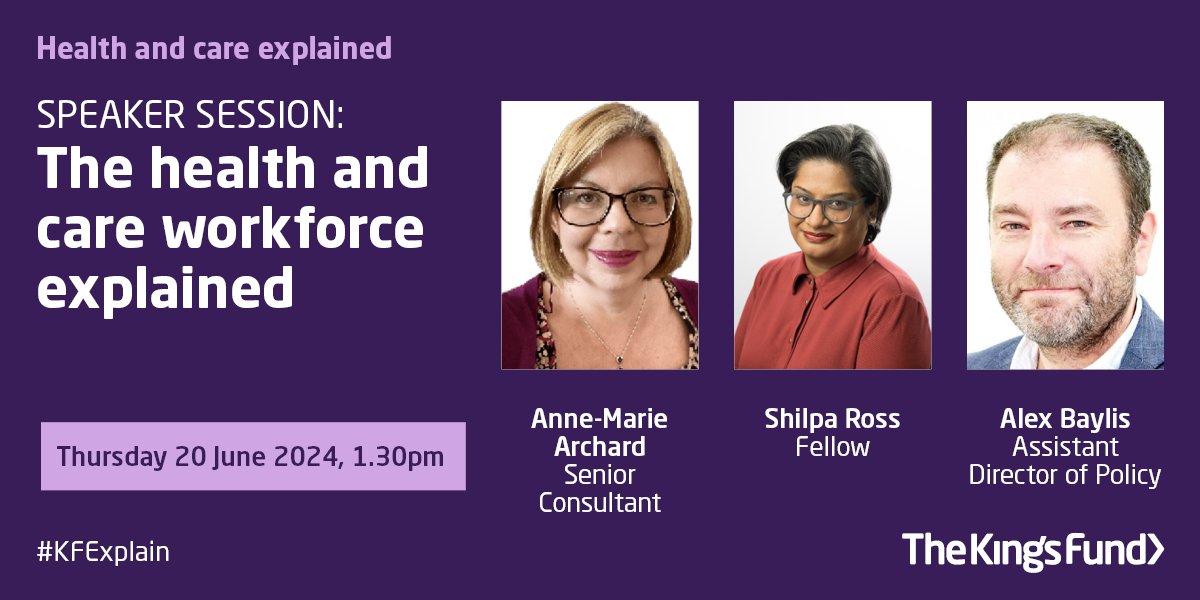 The #NHSLongTermWorkForcePlan aims to tackle the key issues facing the health and care workforce. In session 7 of Health and care explained Shilpa, Anne-Marie and Alex will be exploring theses plans and what the future holds for the workforce. #KFExplain kingsfund.org.uk/events/health-…