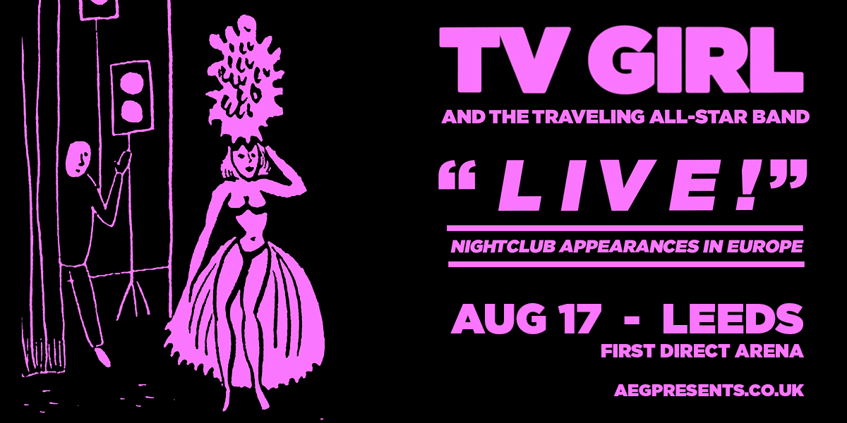 JUST ANNOUNCED! @tvgirlz | @fdarena | 17 August Tickets on sale Thurs 11th April at 10AM: aegp.uk/TVGIRL