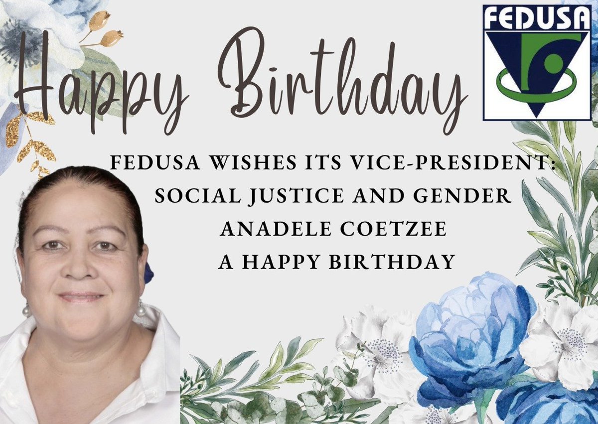 FEDUSA wishes its Vice-President, Anadele Coetzee a happy birthday. Wishing you a prosperous year ahead🎉💚💙