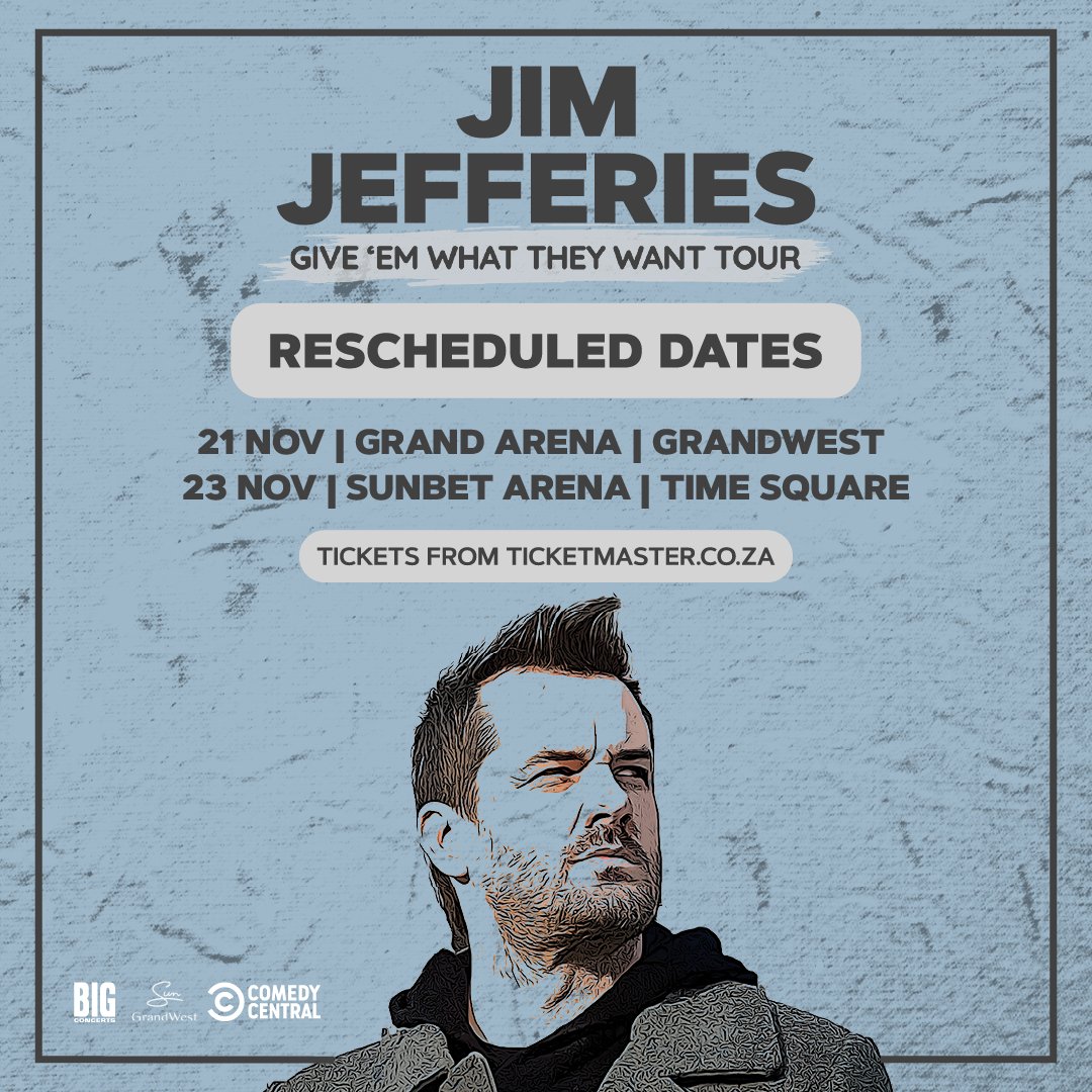 IMPORTANT ANNOUNCEMENT Rescheduling of Jim Jefferies, Give ‘Em What They Want Tour Due to unexpected scheduling conflicts, we regret to inform you that the shows originally scheduled for 12 April at the Grand Arena, GrandWest, and 13 April at the SunBet Arena, Time Square, have…