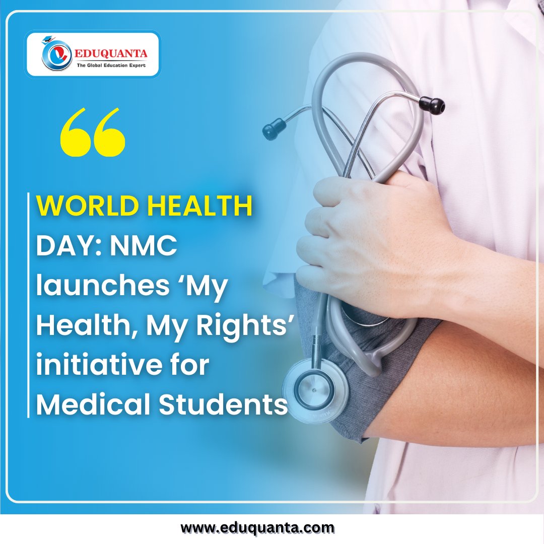 WORLD HEALTH DAY: NMC launches ‘My Health, My Rights’ initiative for medical students.

#StudyAbroad #MedicalDreams #mbbsinkyrgyzstan #dreammbbs #mbbsabroad #futuredoctor #mbbsaspirants #mbbsabroad #mbbslife #studymbbsabroad #mbbsadmission #neet #mbbsinkyrgyzstan #eduquanta