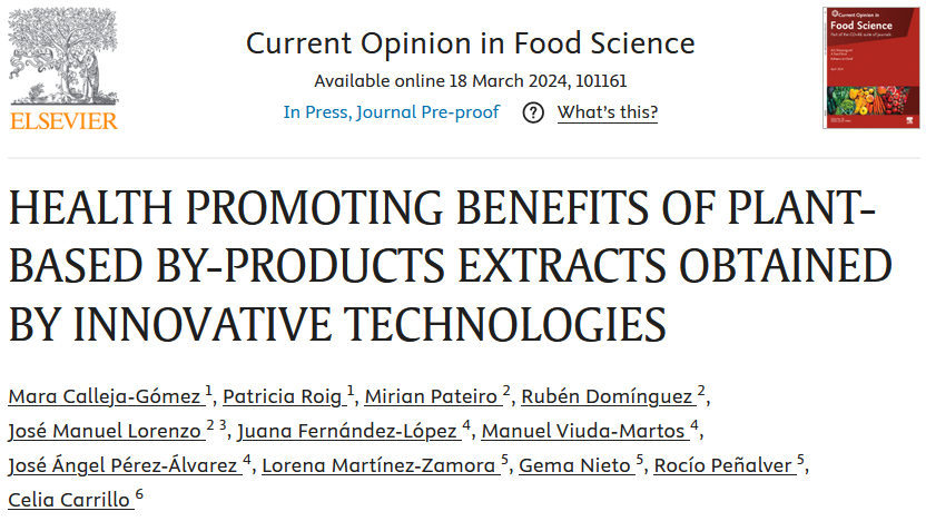 ¡Nueva publicación!: "Health promoting benefits of plant-based by-products extracts obtained by innovative technologies" en Current Opinion in Food Sciences, junto con investigadores de <a href="/ctc_ourense/">CTC</a>, ALISOST  <a href="/UValensia/">Universitat De Valènsia</a>, <a href="/fac_mur/">Facultad de Veterinaria de Mur</a> y <a href="/UBUEstudiantes/">Universidad Burgos</a> dentro del proyecto ECOBIOFUN