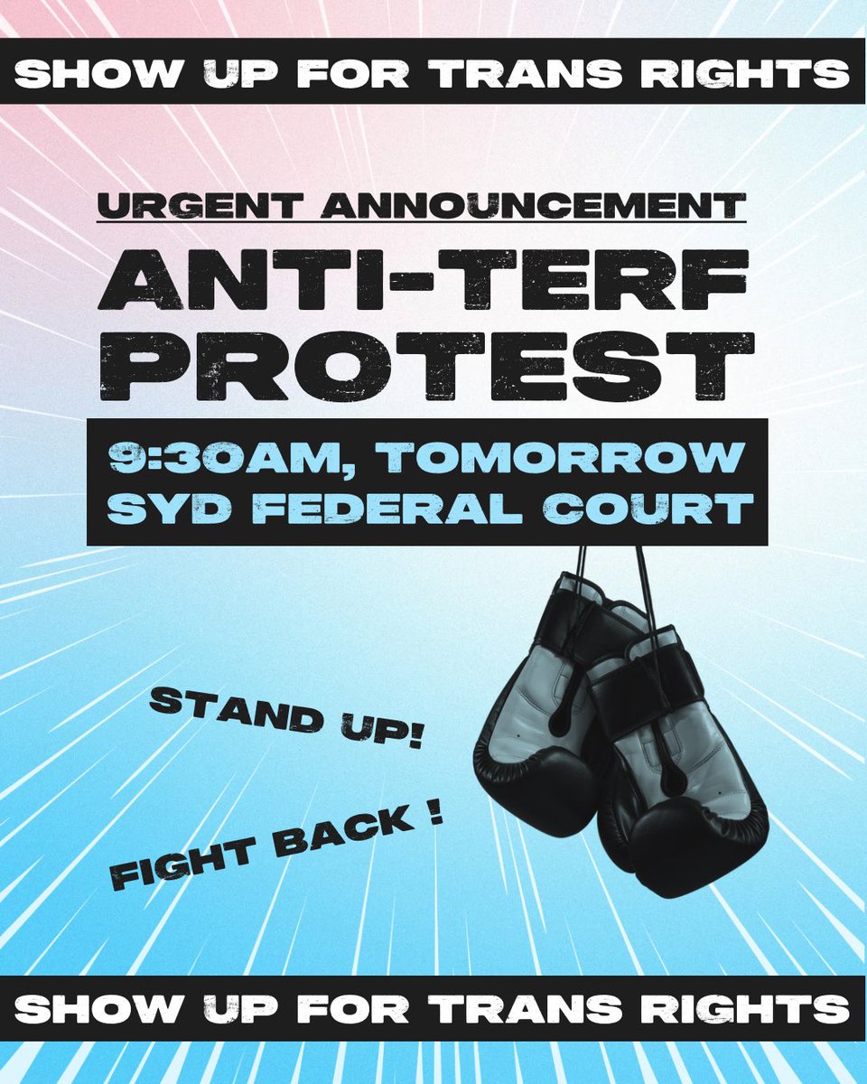 URGENT! SHARE EVERYWHERE!
TERFs are gathering in front of Sydney Federal Court TOMORROW at 9:30 AM 😡😡😡

It’s time again to show up and show out for our rights!!! 🏳️‍⚧️🏳️‍⚧️🏳️‍⚧️
#StandUpFightBack #TransRights