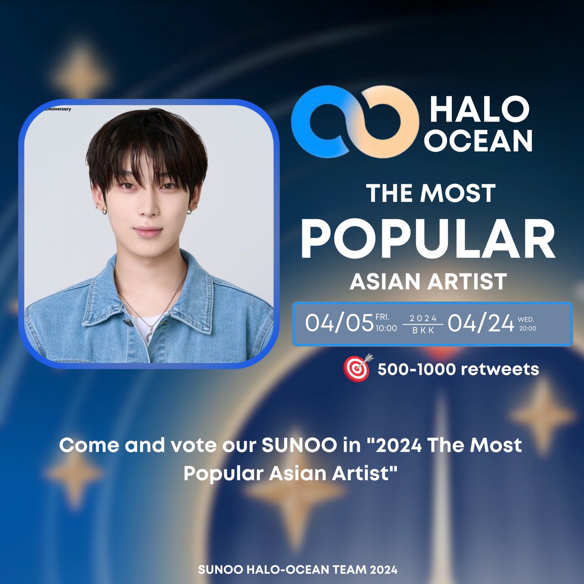 Come and vote for our SUNOO in ''2024 The Most Popular Asian Artist''  

🔗Voting link: haloocean.com/?sid=ceh5baba

Please repost to spread! This post must reach 300 retweets in exchange of 500 Tickets! 
#HaloOcean #엔하이픈_선우 #김선우 #ENHYPEN_SUNOO #SUNOO