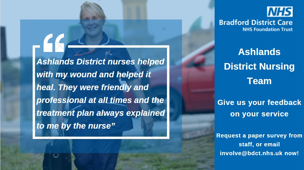 People expect professional care with the NHS. #ThankYou to the @BDCFT Ashlands DN Team for providing their usual exceptional service to this person
Want to give feedback on your experience? Request a paper survey now or email involve@bdct.nhs.uk