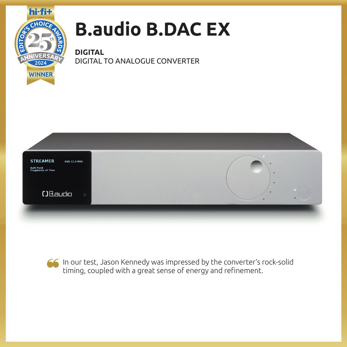 We are very pleased that our reference streaming dac - the B.dac EX - has been selected by Hi-fi+ as the winner of the Editor's choice 25th anniversary special award in the DAC category.
#awardwinner #hifiplus #audioreview #dac #streamingdac #daconverter #technology #madeinfrance
