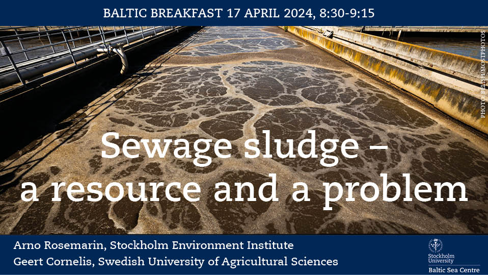 Welcome to a #BalticBreakfast seminar on the extraction of phosphorus from sludge and what happens to pollutants in sludge when they are spread on arable land! With @arnorosemarin @SEIresearch & Geert Cornelis @_SLU. More info &registration: su.se/stockholm-univ…