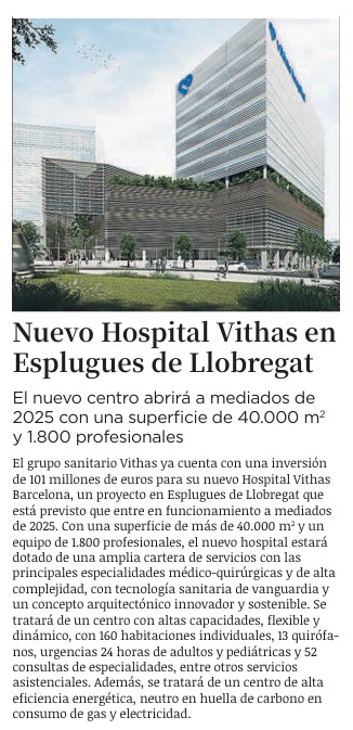 🆕 El Grupo @Vithas invertirá 101 millones de euros en el nuevo Hospital Vithas Barcelona. 🏥 El centro de 40.000 m² abrirá a mediados de 2025 en Esplugues de Llobregat. 🥼 Contará con 1.800 profesionales, 160 habitaciones, 13 quirófanos y urgencias 24h. En @LaVanguardia 👇