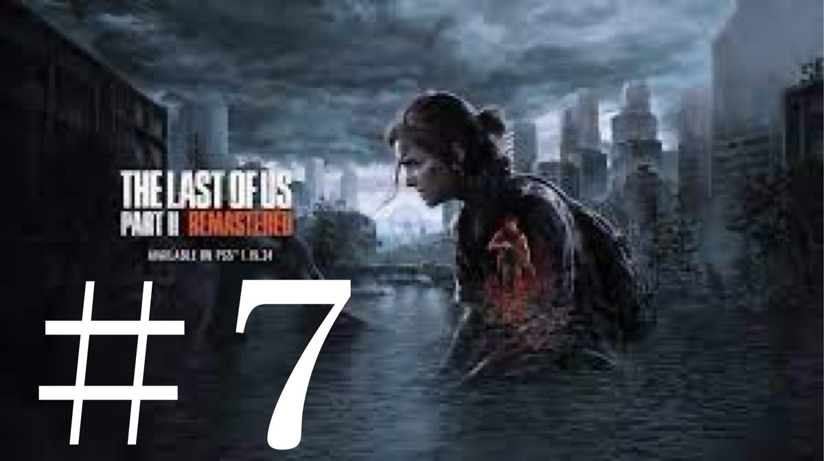 #7 THE LAST OF US 2 youtube.com/live/jyYvAK1yg… @YouTubeより