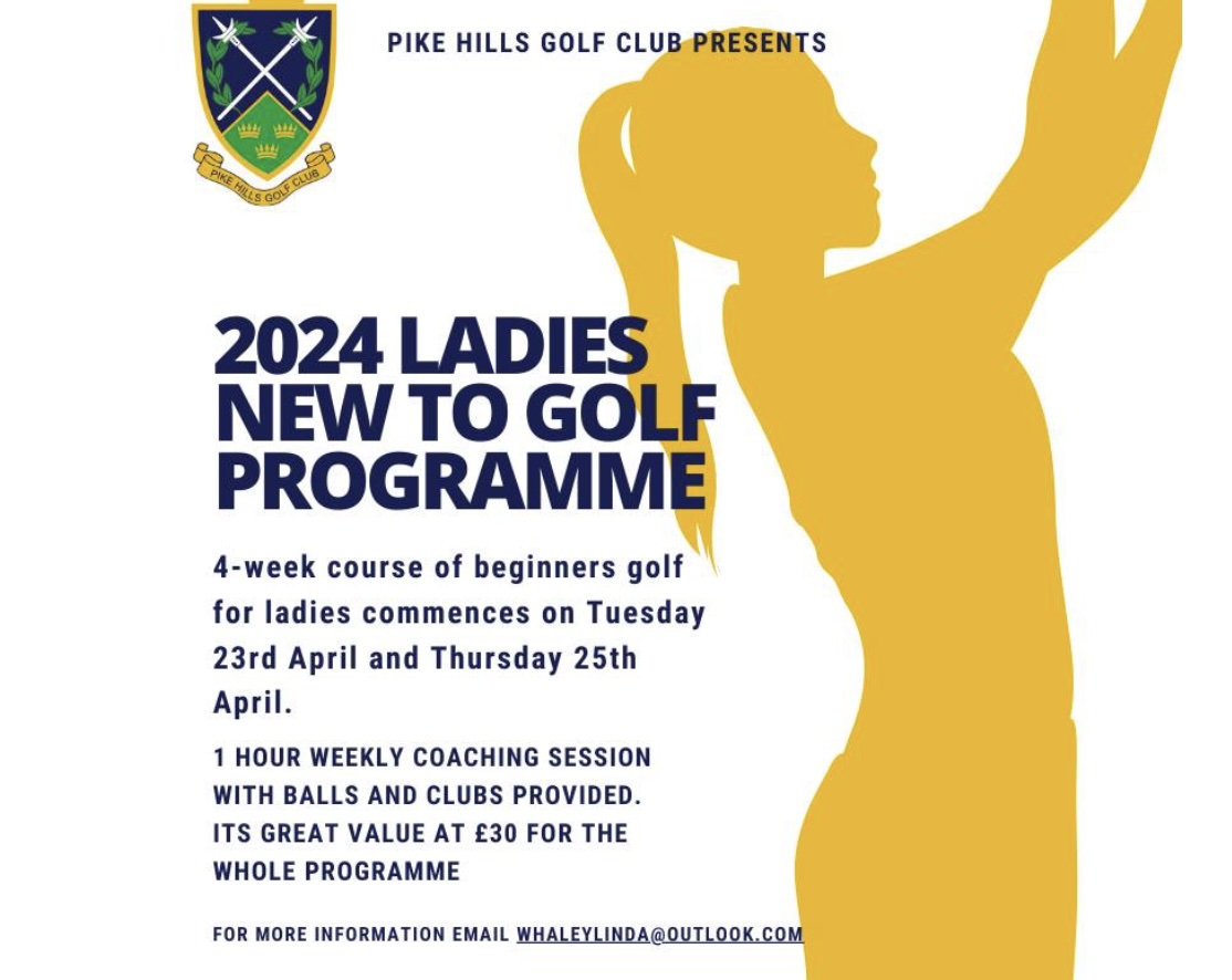 Ladies.........do you fancy having a go at playing golf but don't know where to start? Then Pike Hills Golf Club has the perfect solution for you. Come and join our Ladies New to Golf Programme by contacting Linda Whaley at whaleylinda@outlook.com